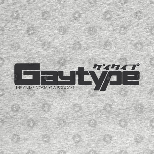 Gaytype New Type (Dark version) by AnimeNostalgia